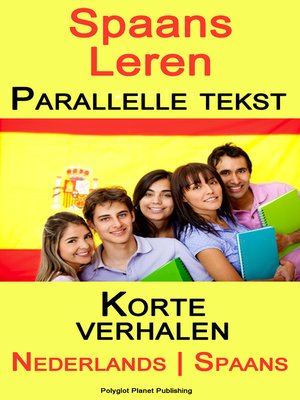 cover image of Spaans Leren--Parallelle tekst--Korte verhalen (Nederlands--Spaans)